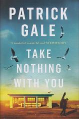 Take Nothing With You by Patrick Gale